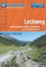 Wanderführer Lechweg: Vom Quellgebiet bei der Formarinalpe zum Lechfall bei Füssen, 8 Etappen, 125 km (Hikeline /Wanderführer)