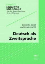 Deutsch als Zweitsprache: Sprachdidaktik für mehrsprachige Klassen (Linguistik und Schule)