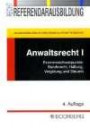 Anwaltsrecht 1. Berufsrecht, Haftung, Vergütung und Steuern