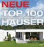 Neue Top 100 Häuser: Zeitlos - individuell - preiswert