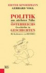 Politik aus nächster Nähe. Österreichs Geschichte in Geschichten