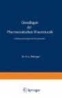 Grundlagen Der Pharmaceutischen Waarenkunde: Einleitung in Das Studium Der Pharmacognosie