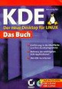 Das KDE Buch. Der neue Desktop für Linux.
