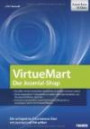 Virtuemart - der Joomla!-Shop: Den eigenen VirtueMart-Shop online stellen, Produktdaten und Zahlungsmodalitäten einrichten, VirtueMart an ein Warenwirtschaftssystem anbinden