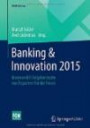 Banking & Innovation 2015: Ideen und Erfolgskonzepte von Experten für die Praxis (FOM-Edition)