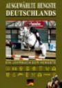 Ausgewählte Hengste Deutschlands 2008/2009: Ein Jahrbuch der Hengste