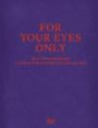 For Your Eyes Only: Eine Privatsammlung zwischen Manierismus und Surrealismus
