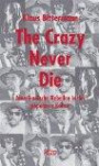The Crazy Never Die: Amerikanische Rebellen in der populären Kultur