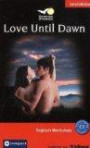 Love Until Dawn. Compact Vampire Stories. Englisch Wortschatz - Niveau C1: Englisch Wortschatz C1