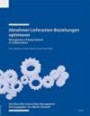 Abnehmer-Lieferanten-Beziehungen: Management of Requirements in Collaborations (Schriftenreihe Industrielles Management / Industrielles Management)