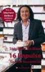 16 Impulse für mehr Souveränität: Best of Stéphane Etrillard Jubiläums-Edition (Leben ist Mee(h)r - Für ein glückliches und erfülltes Leben)