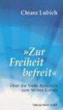 Zur Freiheit befreit": Über die frohe Botschaft vom Willen Gottes