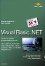 Visual Basic .NET in 21 Tagen . Schritt für Schritt programmieren lernen