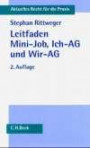 Leitfaden Mini-Job, Ich-AG und Wir-AG