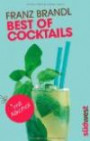 Best of Cocktails mit Alkohol: Von Whisky Sour bis Tropical Red - 70 Drinks mit Promille