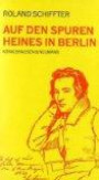 Auf den Spuren Heines in Berlin