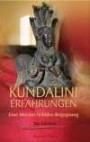 Kundalini-Erfahrungen - Eine Meiser-Schüler-Begegnung: Eine Meister-Schüler-Begegnung