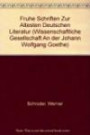 Frühe Schriften zur ältesten deutschen Literatur (Wissenschaftliche Gesellschaft an der Johann Wolfgang Goethe-Universität Frankfurt am Main - Schriften)