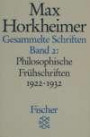 Gesammelte Schriften: Gesammelte Schriften II. Philosophische Frühschriften 1922 - 1932.: Bd 2