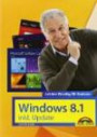 Windows 8.1 inkl. Update Leichter Einstieg für Senioren: Sehr verständlich, große Schrift, Schritt für Schritt erklärt