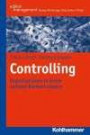 Controlling: Organisationen in ihrem sozialen Kontext steuern (Kohlhammer Edition Management)