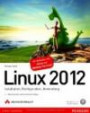 Linux 2012 - Installation, Konfiguration, Anwendung (Open Source Library)