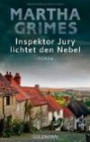 Inspektor Jury lichtet den Nebel: Ein Inspektor-Jury-Roman 6