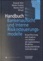 Handbuch Bankenaufsicht und Interne Risikosteuerungsmodelle