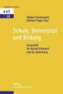 Schule, Universität und Bildung: Festschrift für Harald Dickerhof zum 65. Geburtstag