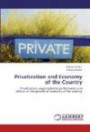 Privatization and Economy of the Country: Privatization, organizational performance and effects on the growth of economy of the country