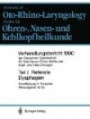 Referate: Klinik und Therapie der Dysphagien (Verhandlungsbericht der Deutschen Gesellschaft für Hals-Nasen-Ohren-Heilkunde, Kopf- und Hals-Chirurgie . . . 1990) (German Edition)