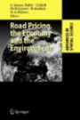Road Pricing, the Economy and the Environment (Advances in Spatial Science)