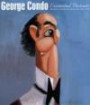 George Condo. Existential Portraits. Sculpture, Drawings, Paintings 2005 / 2006