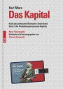 Das Kapital: Kritik der politischen Ökonomie | Erster Band Buch I: Der Produktionsprozess des Kapitals Neue Textausgabe, bearbeitet und herausgegeben von Thomas Kuczynski