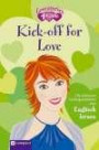 Kick-off for Love: Die schönsten Liebesgeschichten zum Englisch lernen. Mit zahlreichen Übungen, Vokabelerklärungen auf jeder Seite, umfangreichem Glossar und witzigen Illustrationen