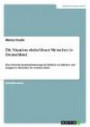 Die Situation obdachloser Menschen in Deutschland: Eine kritische Auseinandersetzung im Hinblick auf inklusive und integrative Methoden der Sozialen Arbeit