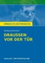 Draußen vor der Tür von Wolfgang Borchert: Textanalyse und Interpretation mit ausführlicher Inhaltsangabe und Abituraufgaben mit Lösungen
