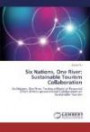 Six Nations, One River: Sustainable Tourism Collaboration: Six Nations, One River: Testing a Model of Perceived Effect of Inter-governmental Collaboration on Sustainable Tourism