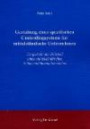 Gestaltung eines spezifischen Controllingsystems für mittelständische Unternehmen. Dargestellt am Beispiel eines mittelständischen Schienenfahrzeugherstellers