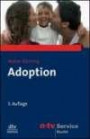 Adoption. Das Buch zur Fernsehserie ARD-Ratgeber Recht
