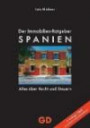 Der Immobilien-Ratgeber Spanien: Alles über Recht und Steuern