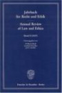 Jahrbuch für Recht und Ethik / Annual Review of Law and Ethics 15/2007: Themenschwerpunkt: Medizinethik und -recht / The Law and Ethics of Medicine