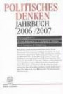 Politisches Denken. Jahrbuch 2006/2007