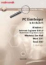 PC Einsteiger in Großschrift, Windows 7, Internet Explorer 8.0, Word + Excel 2007, Windows Live Mail: Das große redmond's Anwender Training