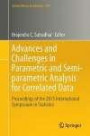 Advances and Challenges in Parametric and Semi-parametric Analysis for Correlated Data: Proceedings of the 2015 International Symposium in Statistics (Lecture Notes in Statistics)