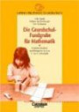 Lehrer-Bücherei: Grundschule: Die Grundschul-Fundgrube für Mathematik: Unterrichtsideen und Beispiele für das 1. bis 4. Schuljahr
