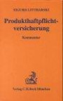 Produkthaftpflichtversicherung, Kommentar