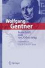 Wolfgang Gentner. Festschrift zum 100. Geburtstag von Wolfgang Gentner: Festschrift Zum 100. Geburtstag