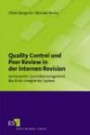 Quality Control und Peer Review in der Internen Revision: Verbessertes Qualitätsmanagement durch ein integriertes System