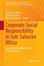 Corporate Social Responsibility in Sub-Saharan Africa. Sustainable Development in its Embryonic Form